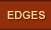 Edges