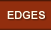 Edges